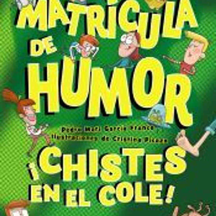 Matrícula de Humor. ¡Chistes en el cole! 1