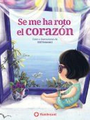 Se me ha roto del corazón