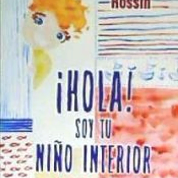 ¡Hola! Soy tu niño interior 1