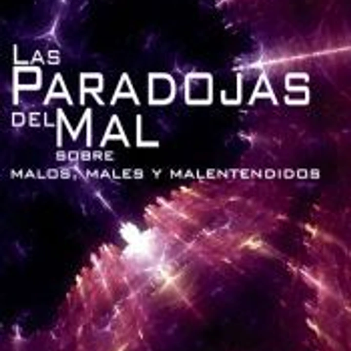 Las paradojas del mal. Sobre malos, males y malentendidos  1