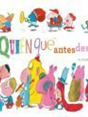 Quién, qué, quién antes/después