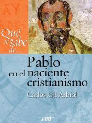 Qué se sabe de... Pablo en el naciente cristianismo