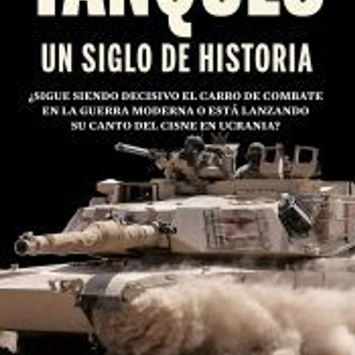 El siglo del tanque 1