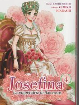 JOSEFINA: LA EMPERATRIZ DE LAS ROSAS 04