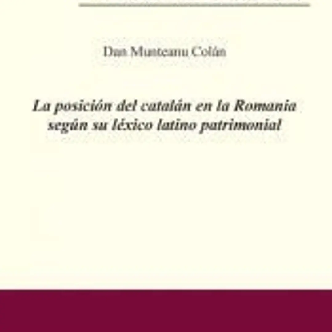 La posición del catalán en la Romania según su léxico latino patrimonial. 1