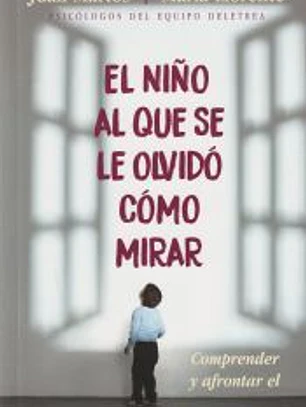 El niño al que se le olvidó cómo mirar