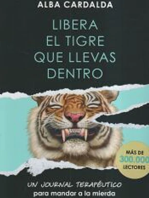 Libera el tigre que llevas dentro