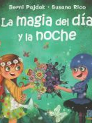 La magia del día y la noche