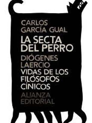 La secta del perro ; Vidas de los filósofos cínicos