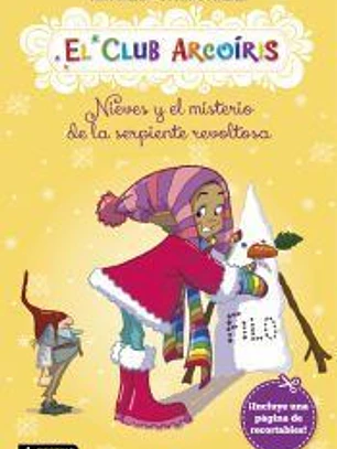 club arcoiris 4 Nieves y el misterio de la serpiente revoltosa