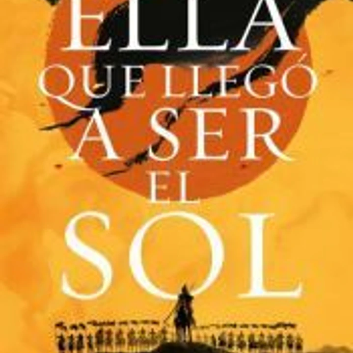 Ella que llegó a ser el sol 1
