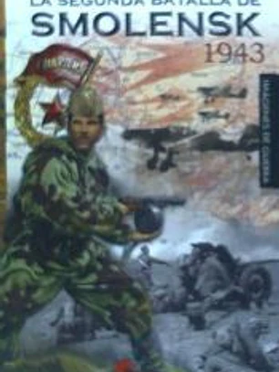 La segunda batalla de Smolensk 1943