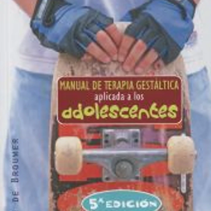 Manual de terapia gestáltica aplicada a los adolescentes 1