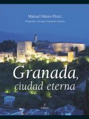 Granada, ciudad eterna