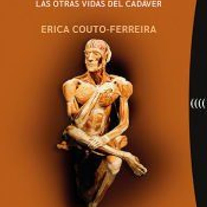 Cuerpos. Las otras vidas del cadáver 1