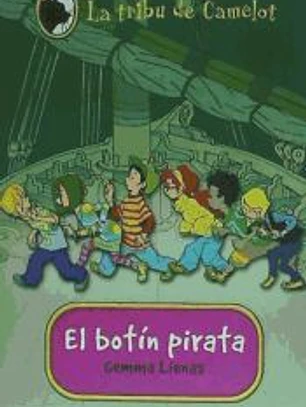 La tribu de Camelot 1. Carlota y el botín pirata