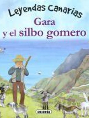 Gara y el silbo gomero
