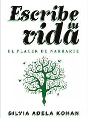 Escribe tu vida. El placer de narrarte