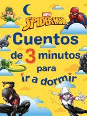 Spider-Man. Cuentos de 3 minutos para ir a dormir