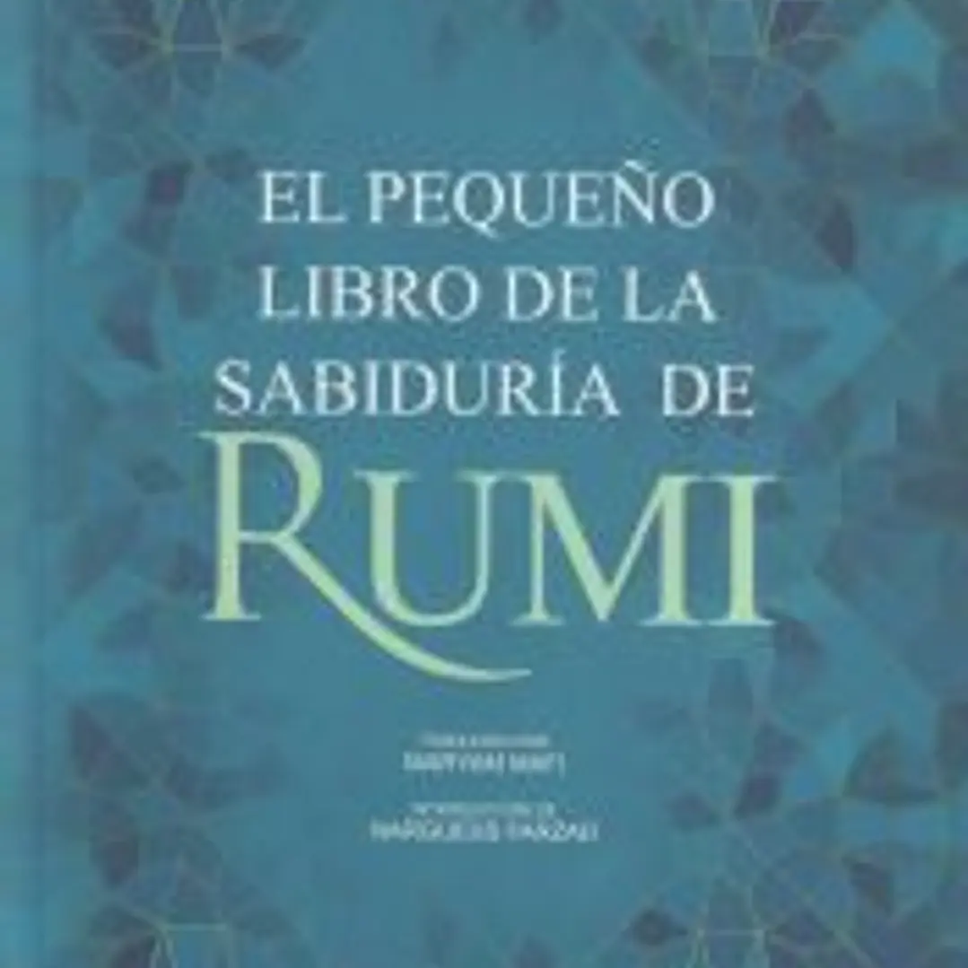 El pequeño libro de la sabiduría de Rumi 1