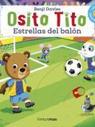 Osito Tito. Estrellas del balón