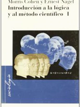Introducción a la lógica y al método científic, Vol. I