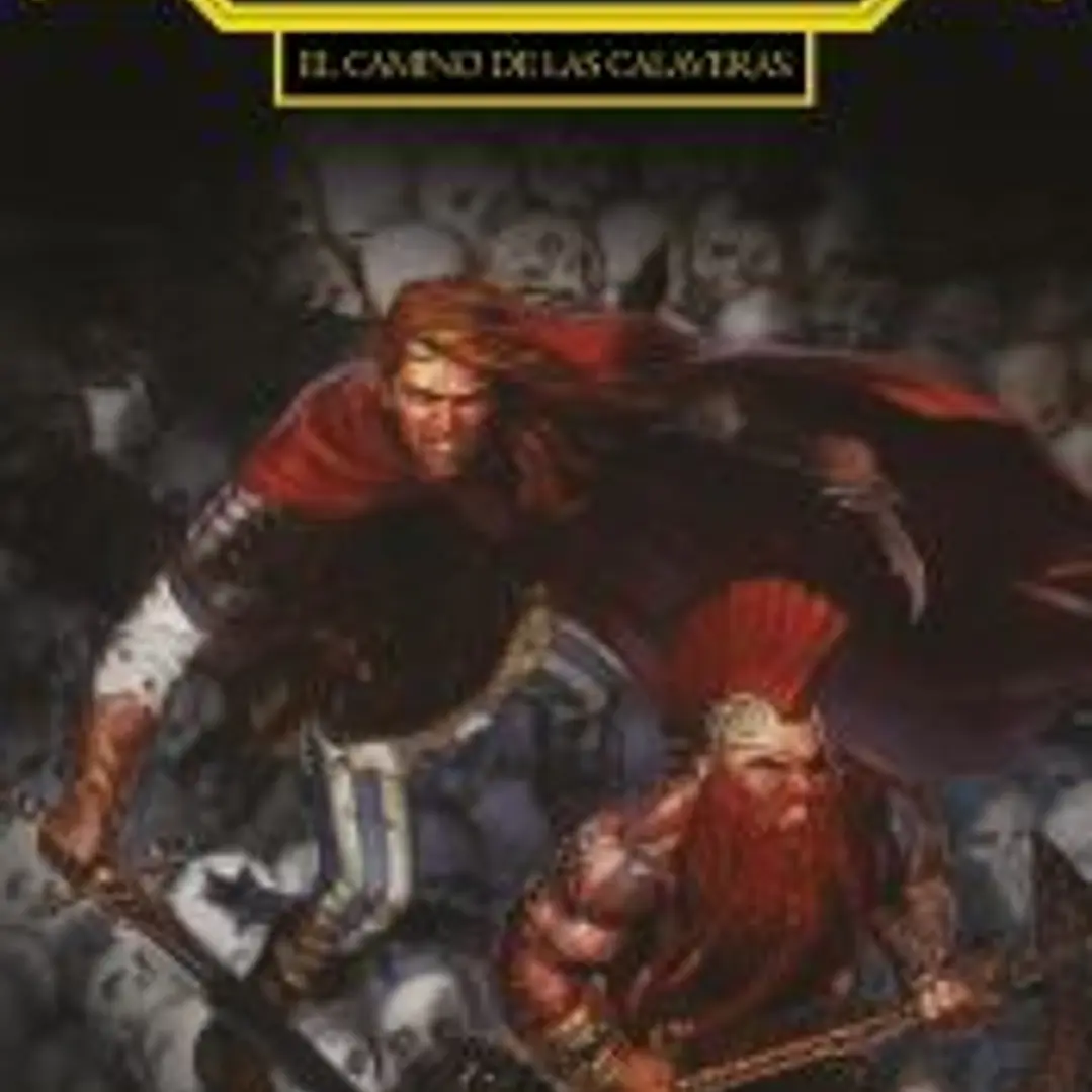 Las aventuras de Gotrek y Félix: El Camino de las Calaveras 1