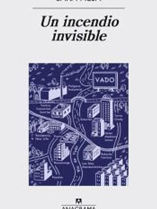 Un incendio invisible
