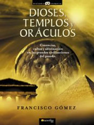 Dioses, Templos y Oráculos