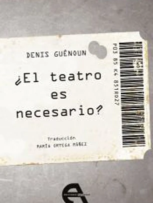 ¿El teatro es necesario?