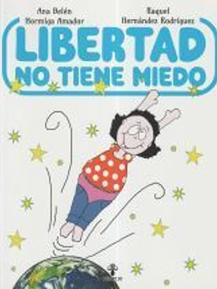 Libertad no tiene miedo