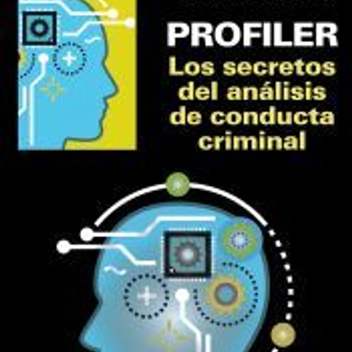 Profiler. Los secretos del análisis de conducta criminal 1