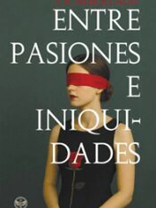 Entre pasiones e inequidades