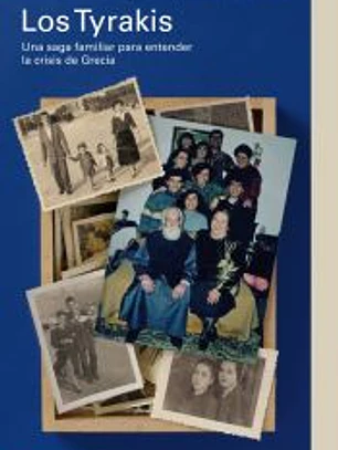 Los Tyrakis: Una saga familiar para entender la crisis de Grecia