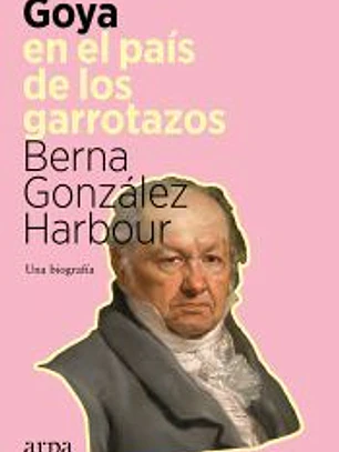 Goya en el país de los garrotazos