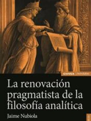 La renovación pragmatista de la filosofía analítica
