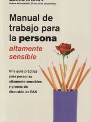 Manual de trabajo para la persona altamente sensible