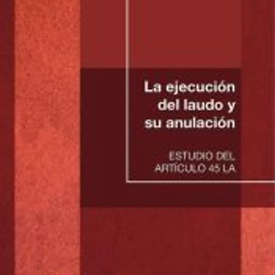 La ejecución del laudo y su anulación 1