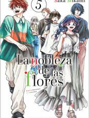 LA NOBLEZA DE LAS FLORES 5