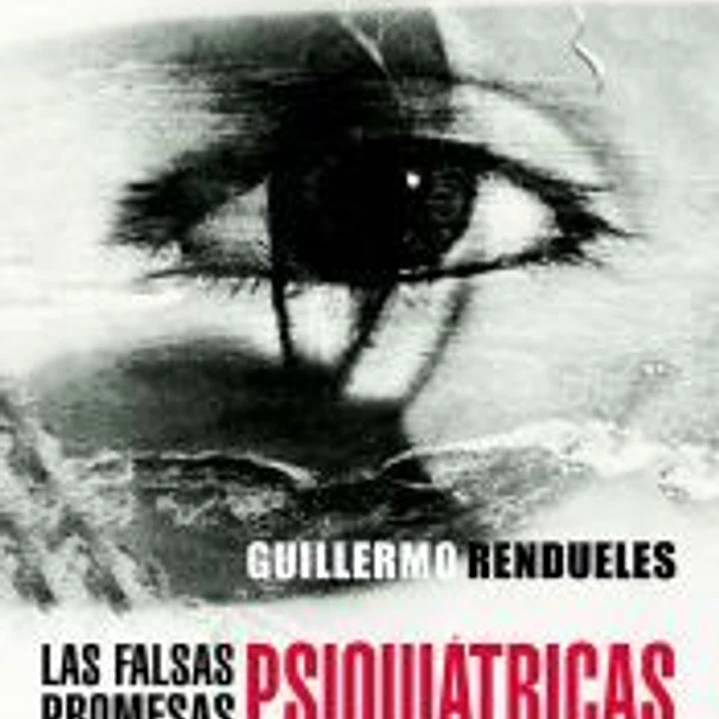 Las falsas promesas psiquiátricas 1