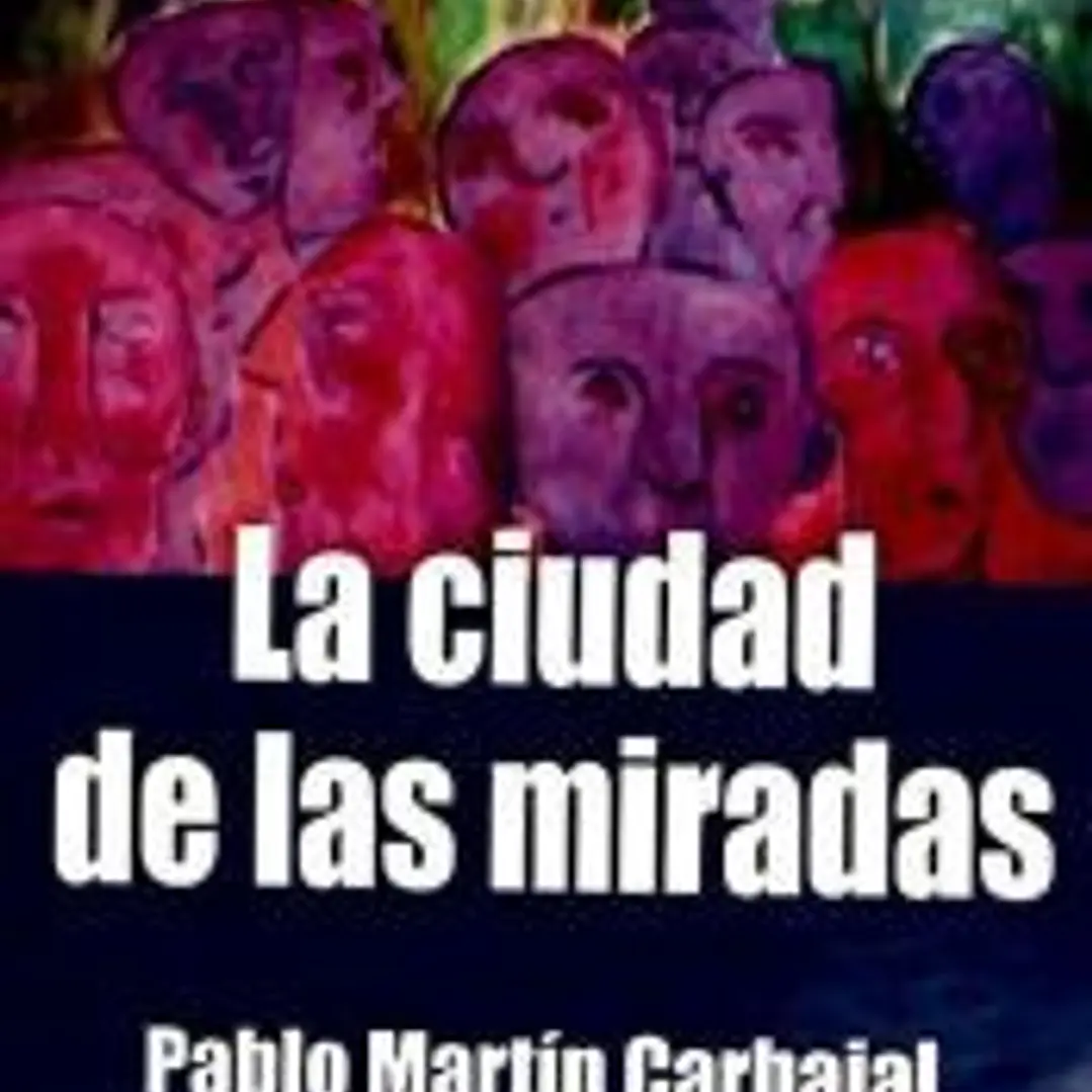 LA CIUDAD DE LAS MIRADAS 1