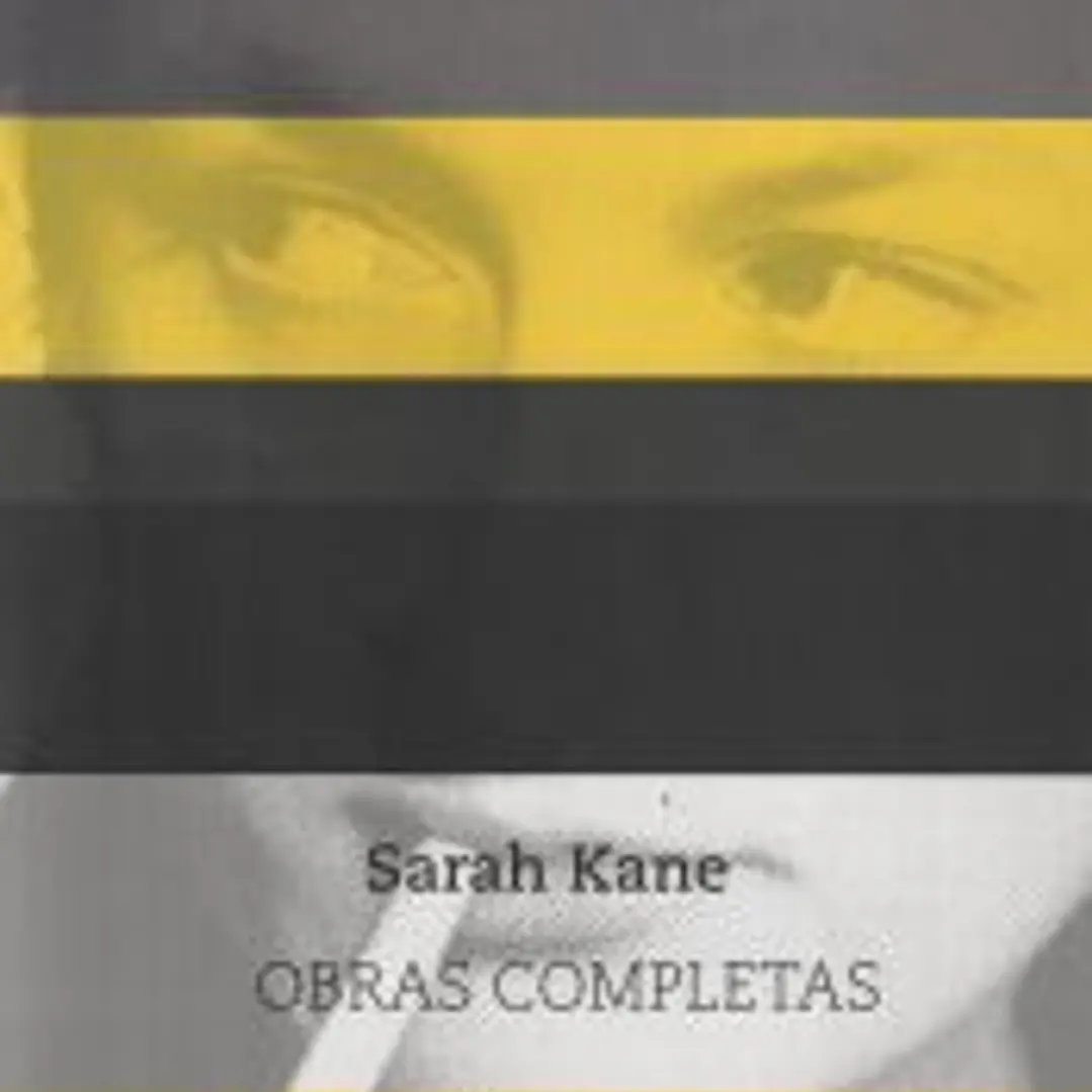Sarah Kane. Obras Completas 1
