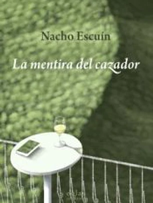 La mentira del cazador