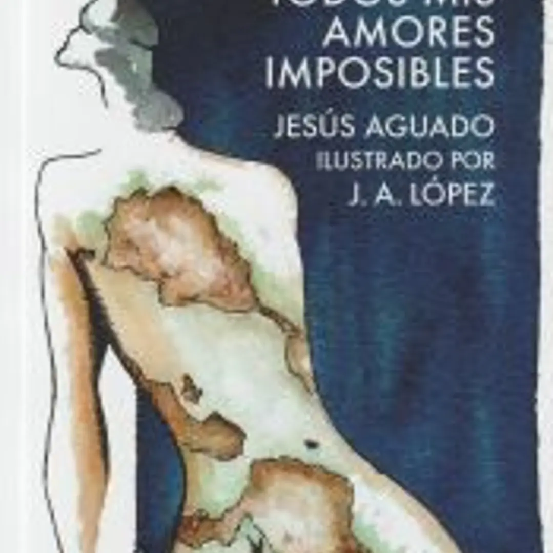 Todos mis amores imposibles 1