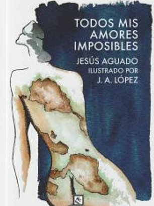 Todos mis amores imposibles
