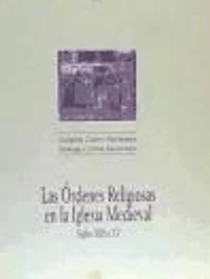 Las órdenes religiosas en la Iglesia medieval