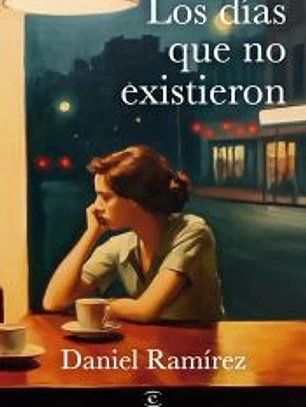 Los días que no existieron