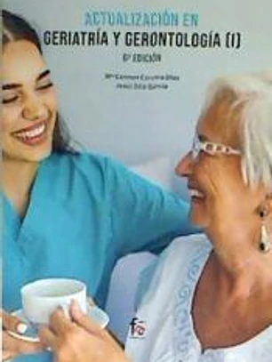 ACTUALIZACIÓN EN GERIATRÍA Y GERONTOLOGÍA I -6 EDICIÓN