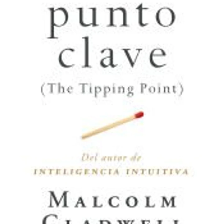 EL PUNTO CLAVE: The Tipping Point 1