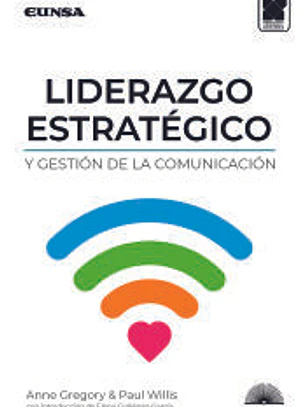 Liderazgo estratégico y gestión de la comunicación